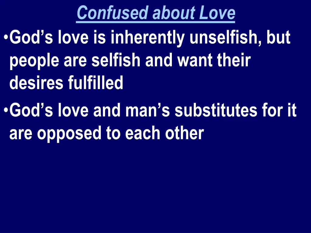 confused about love god s love is inherently