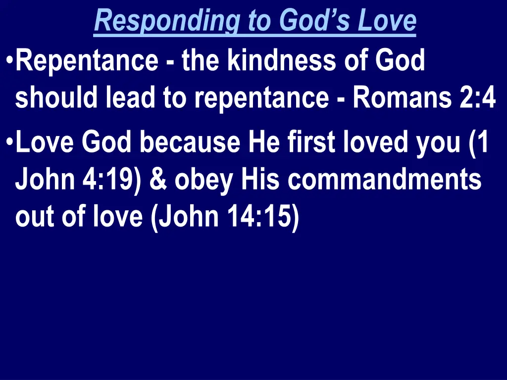 responding to god s love repentance the kindness