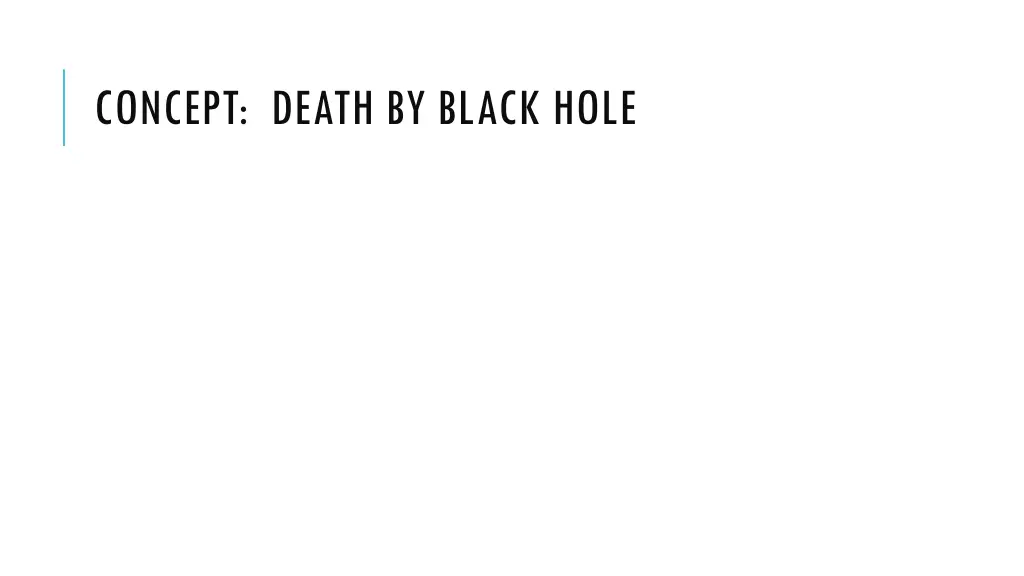 concept death by black hole