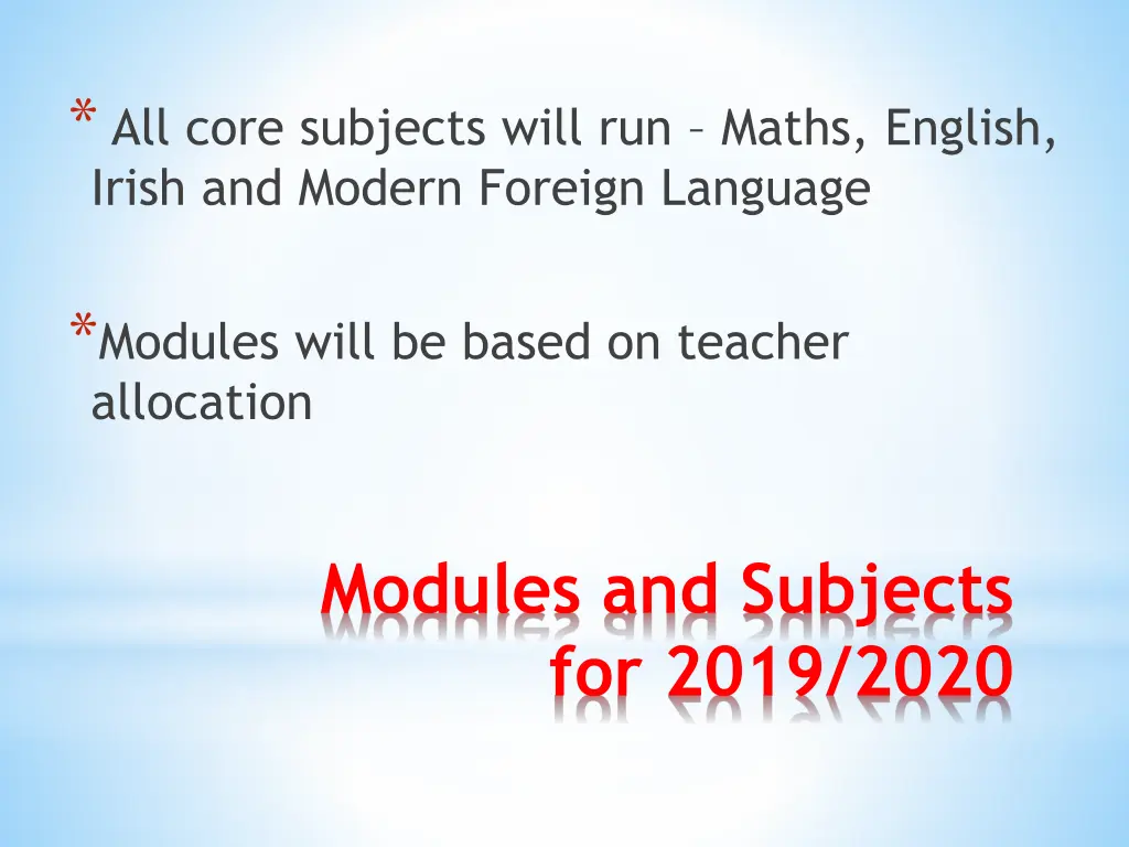 all core subjects will run maths english irish