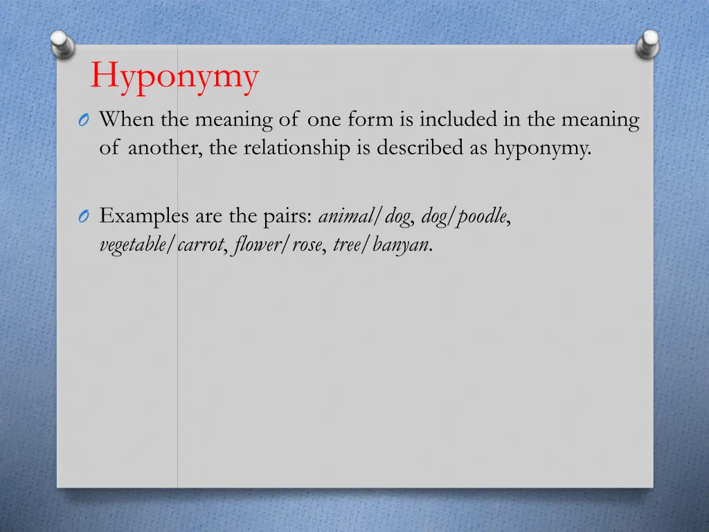 hyponymy o when the meaning of one form