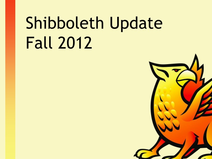 shibboleth update fall 2012