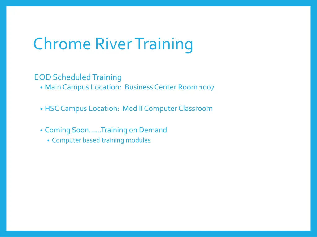 chrome river training 1