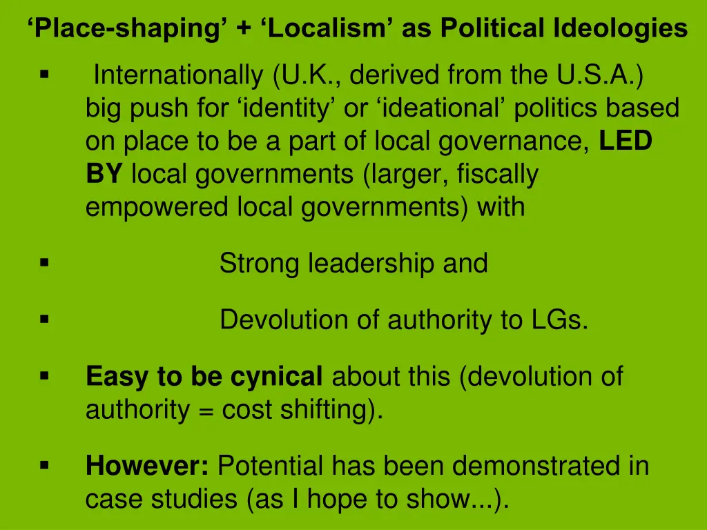 place shaping localism as political ideologies