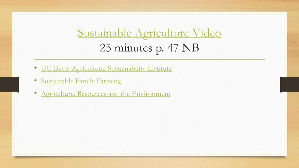 sustainable agriculture video 25 minutes p 47 nb