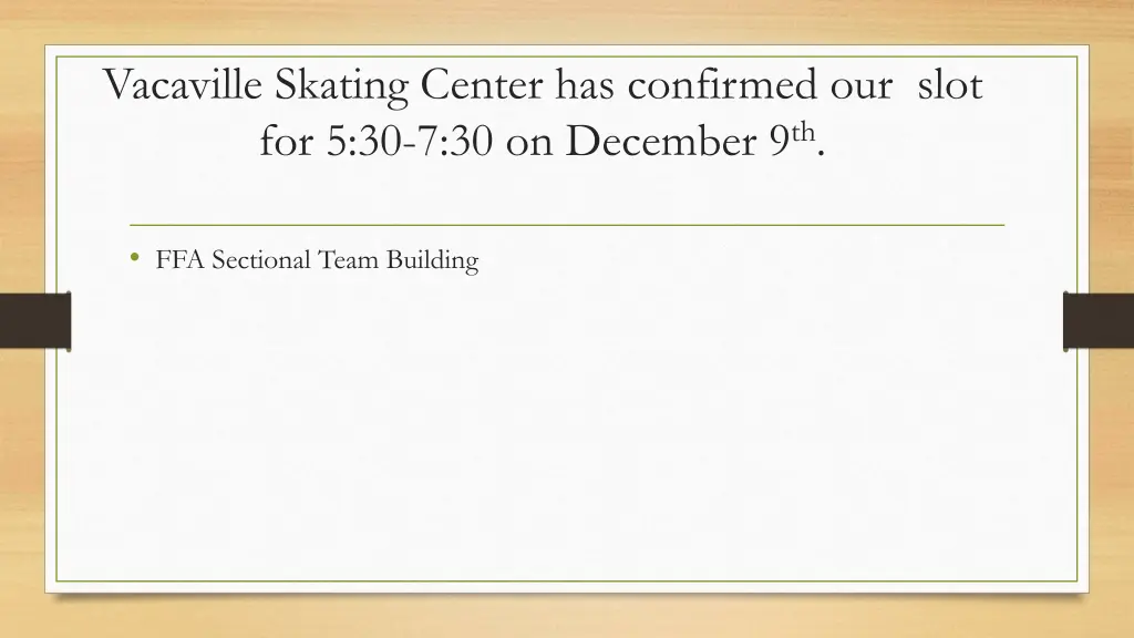 vacaville skating center has confirmed our slot