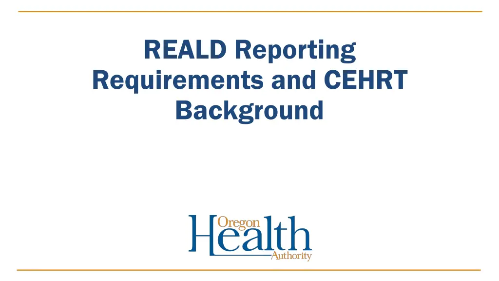 reald reporting requirements and cehrt background