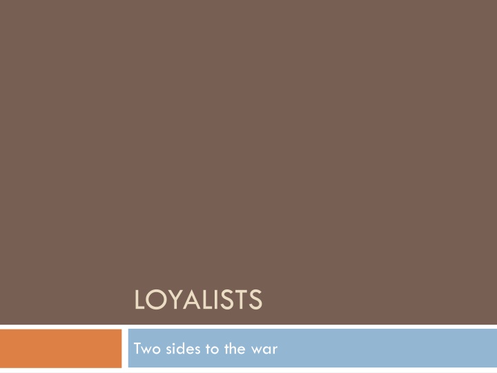 loyalists