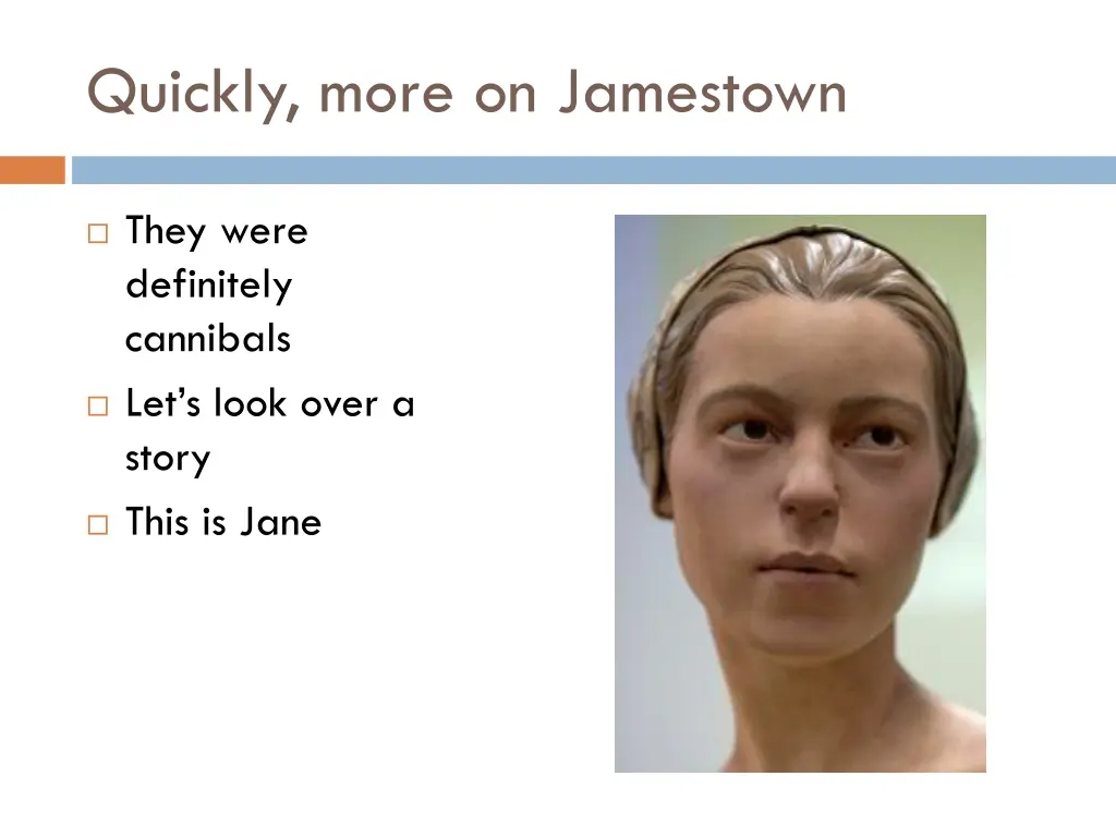 quickly more on jamestown