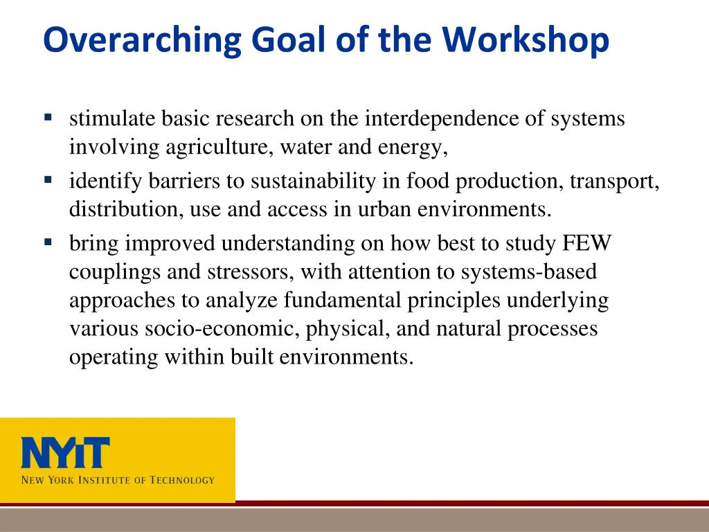 overarching goal of the workshop
