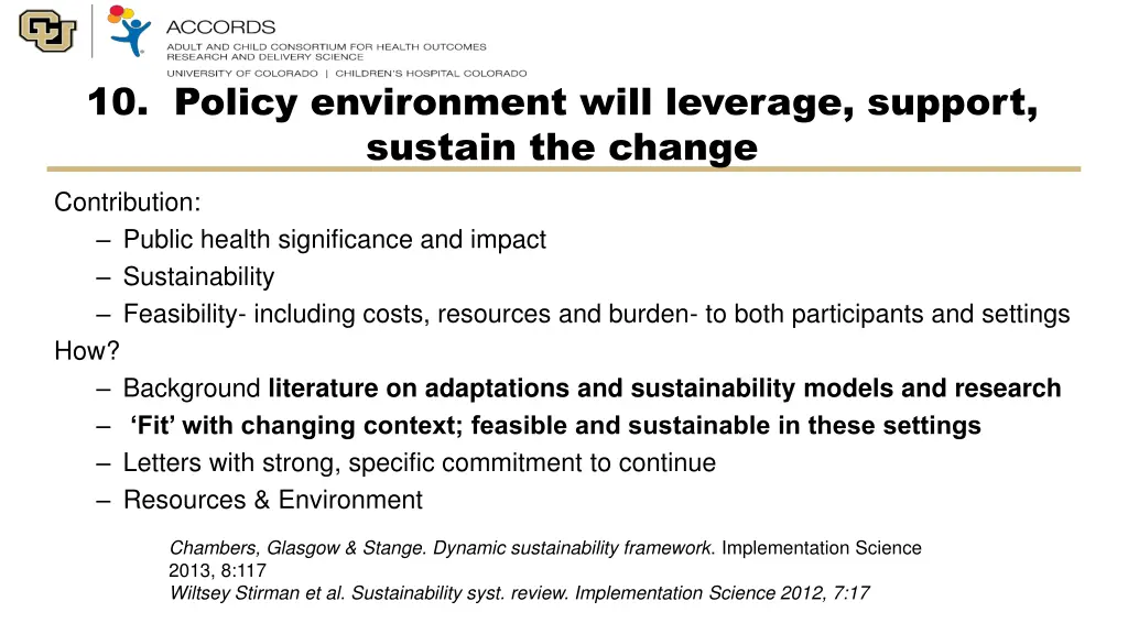 10 policy environment will leverage support