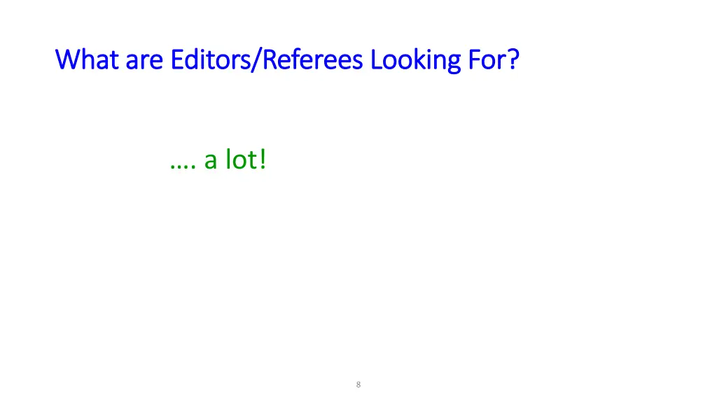 what are editors referees looking for what 1