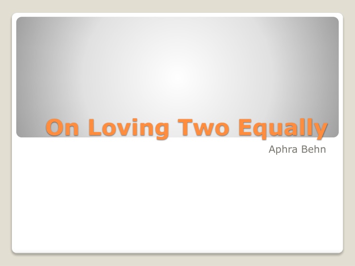 on loving two equally