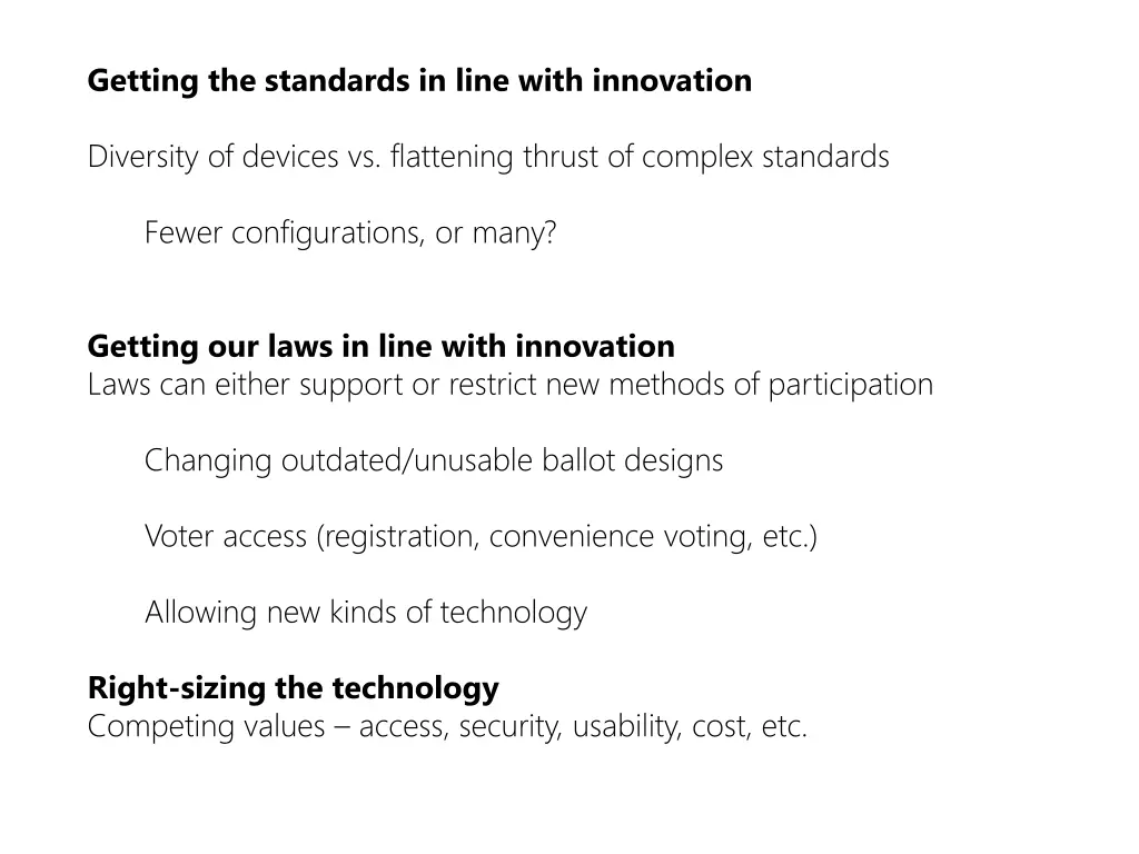 getting the standards in line with innovation