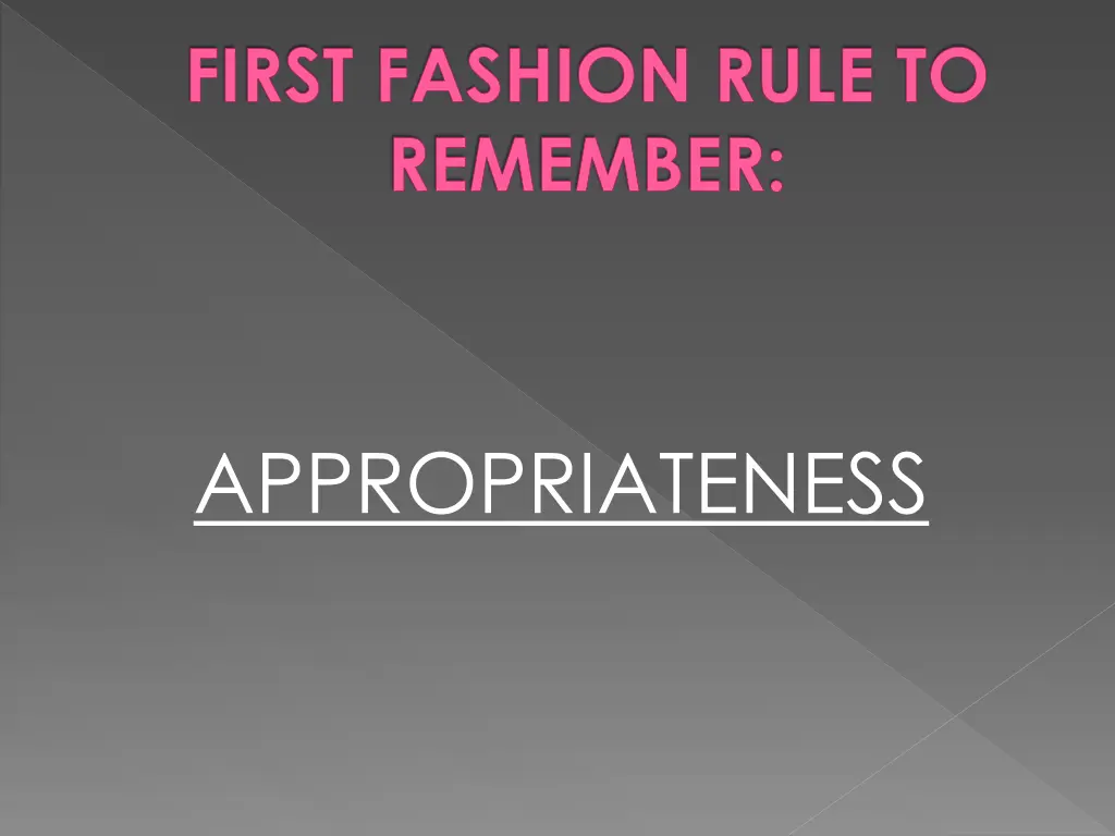 first fashion rule to remember