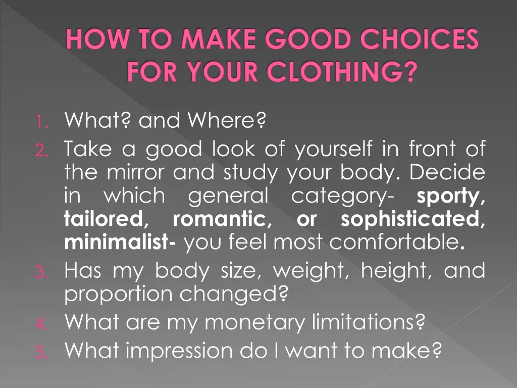 how to make good choices for your clothing