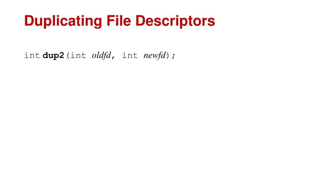 duplicating file descriptors