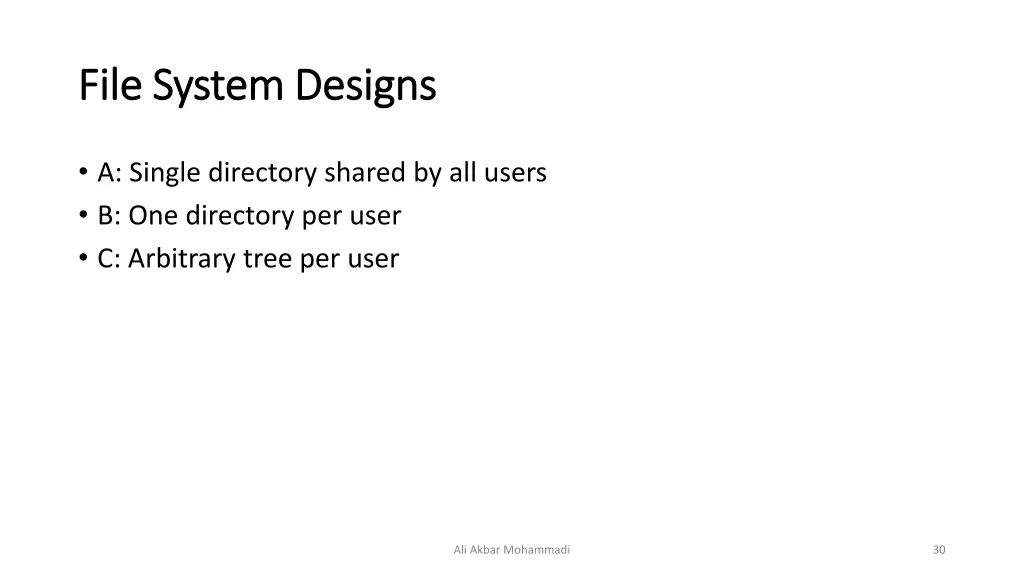 file system designs file system designs