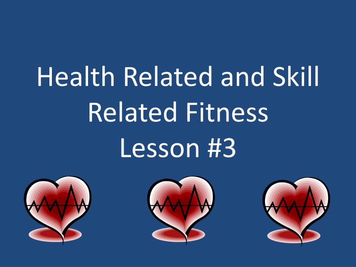 health related and skill related fitness lesson 3