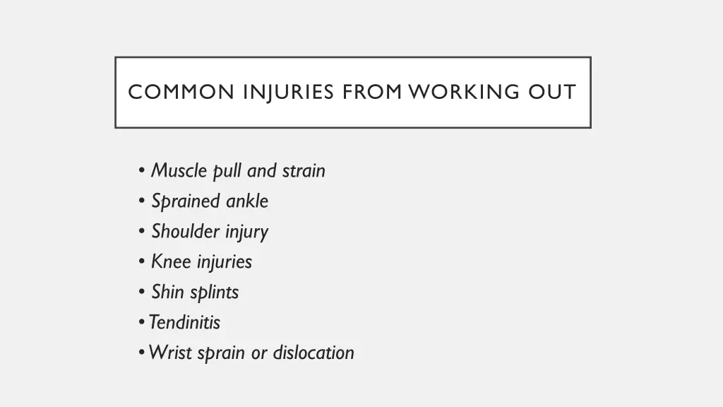 common injuries from working out