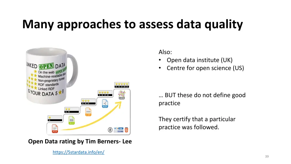 many approaches to assess data quality