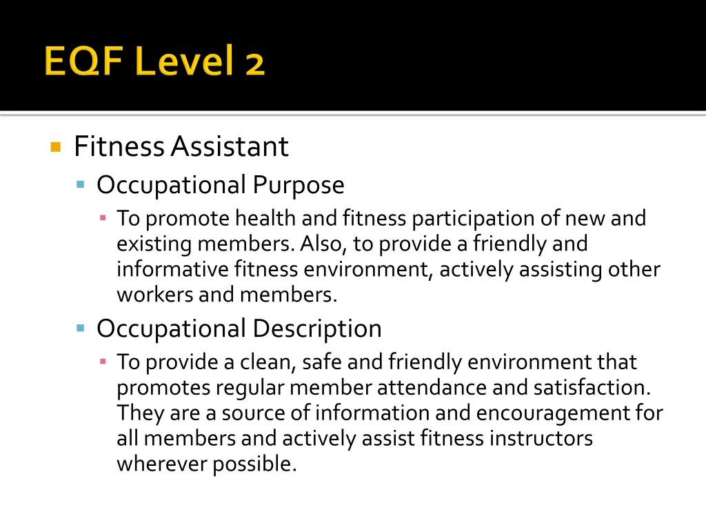 fitness assistant occupational purpose to promote