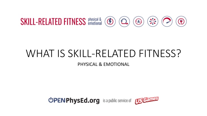 what is skill related fitness physical emotional