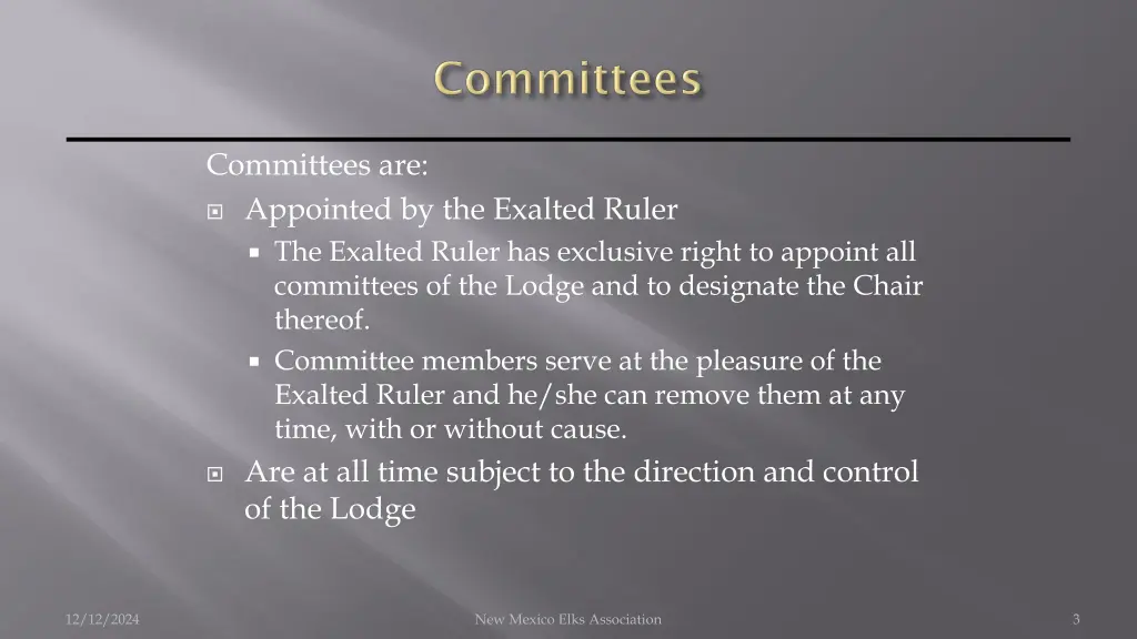 committees are appointed by the exalted ruler