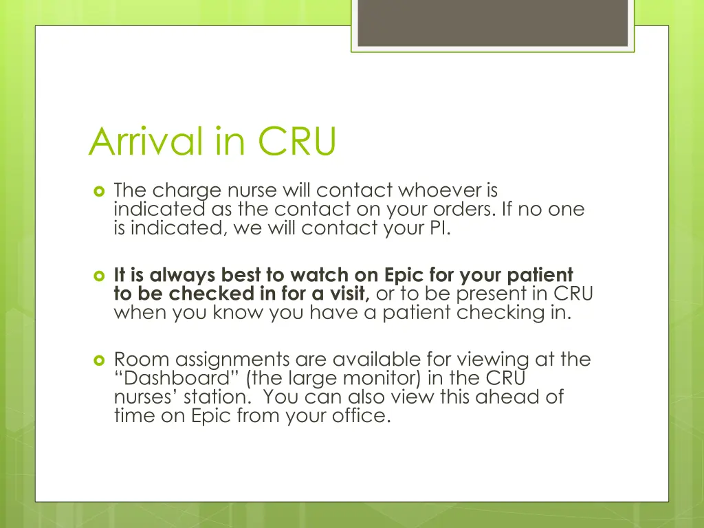 arrival in cru