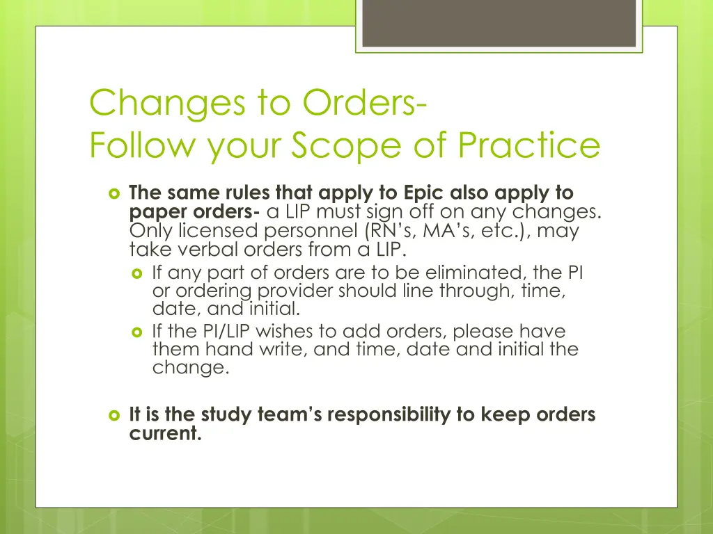 changes to orders follow your scope of practice