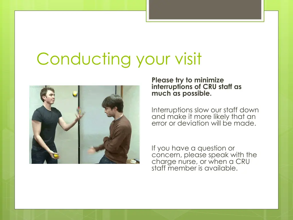 conducting your visit 1