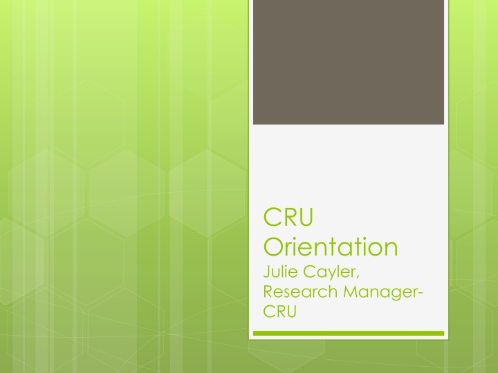 cru orientation julie cayler research manager cru