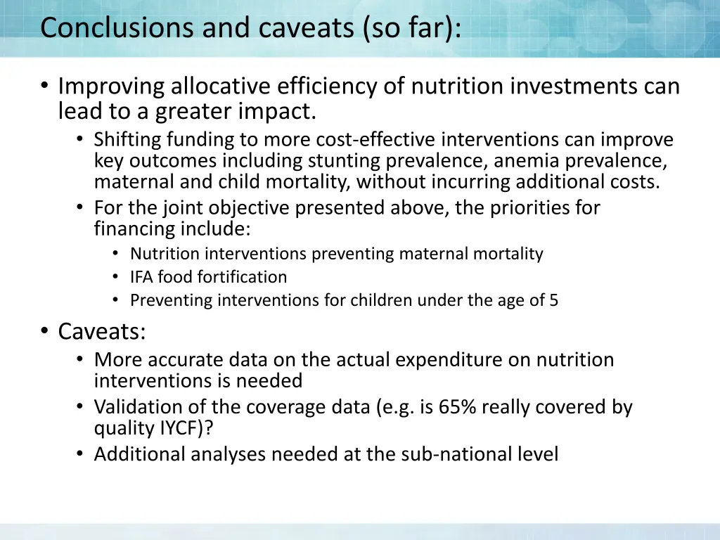 conclusions and caveats so far