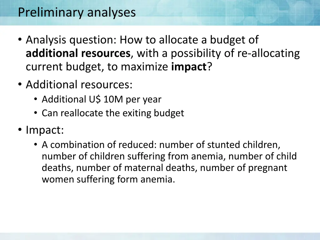 preliminary analyses