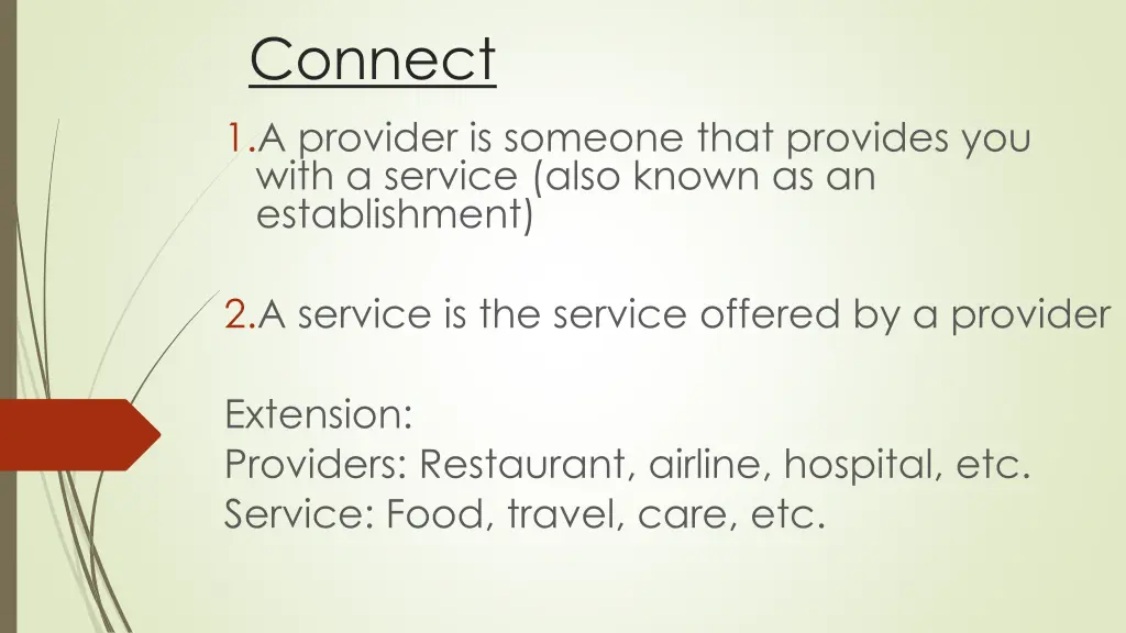 connect 1 a provider is someone that provides