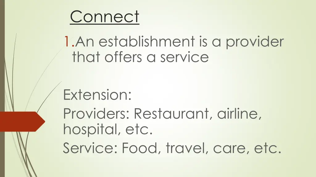 connect 1 an establishment is a provider that