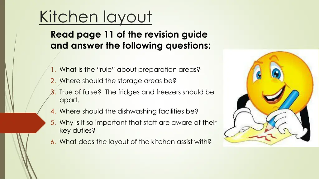 kitchen layout read page 11 of the revision guide