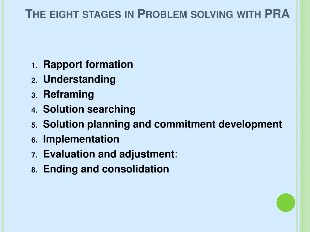 t he eight stages in p roblem solving with pra