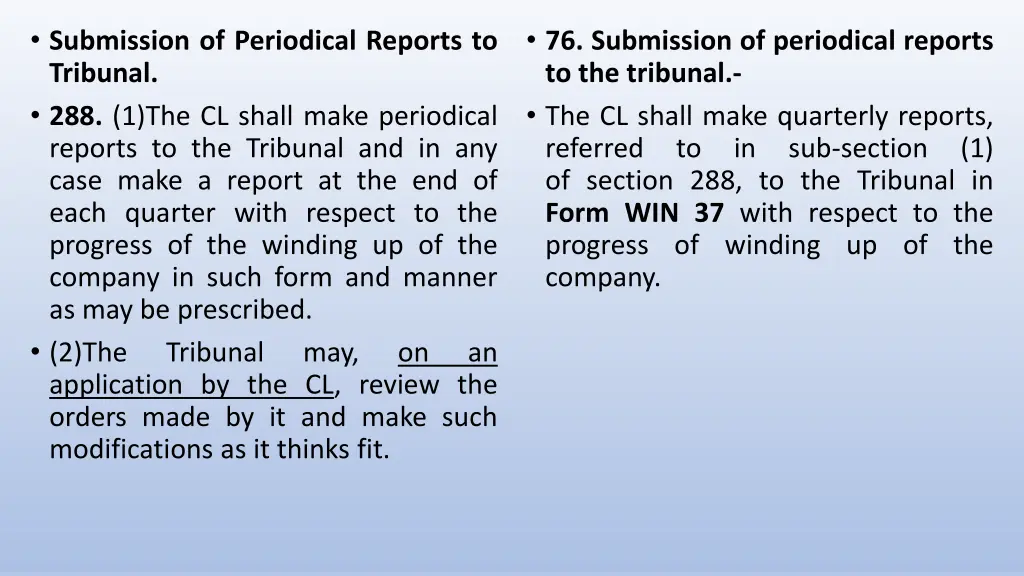 submission of periodical reports to tribunal