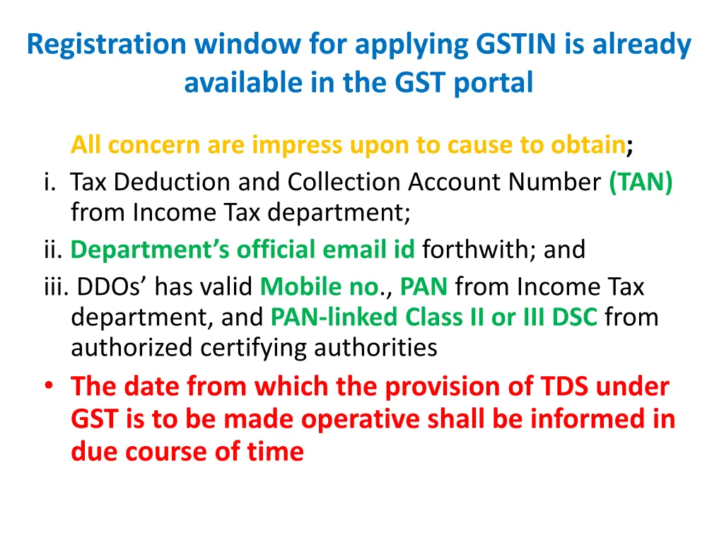 registration window for applying gstin is already