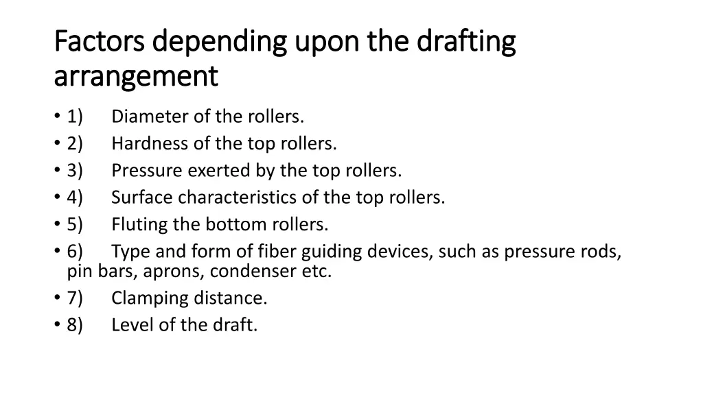 factors depending upon the drafting factors