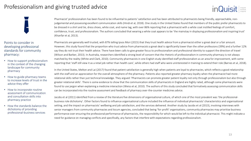 professionalism and giving trusted advice