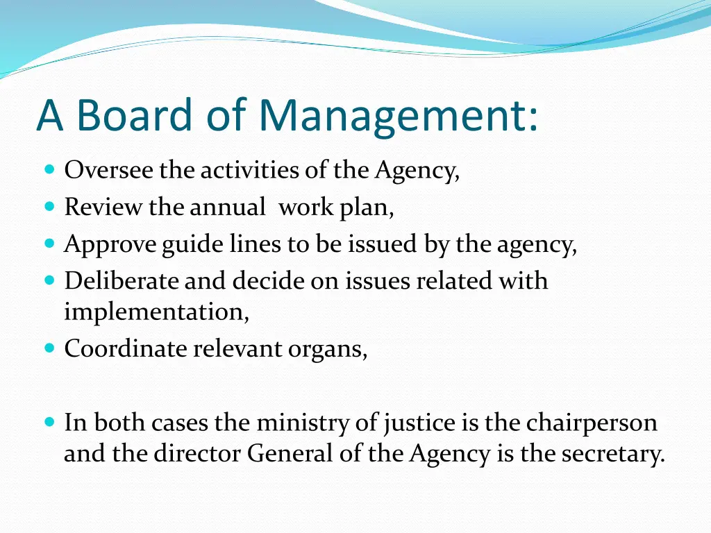 a board of management