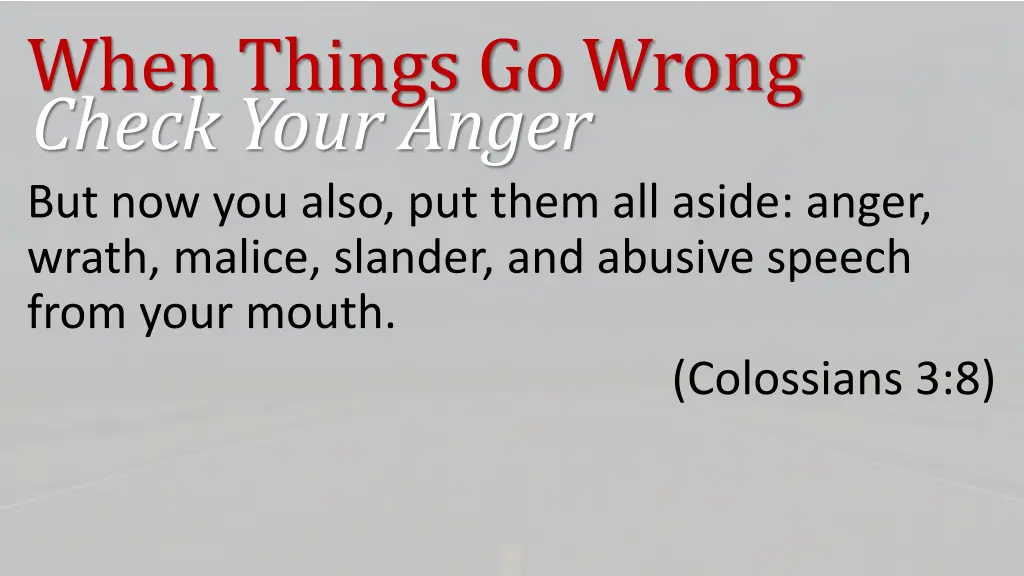 when things go wrong check your anger 1