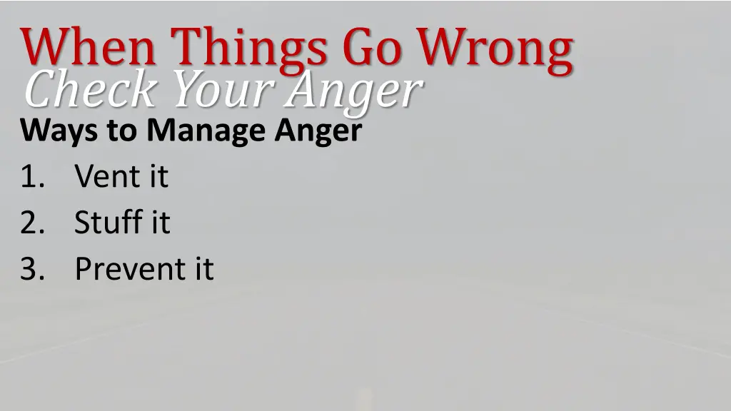 when things go wrong check your anger 11