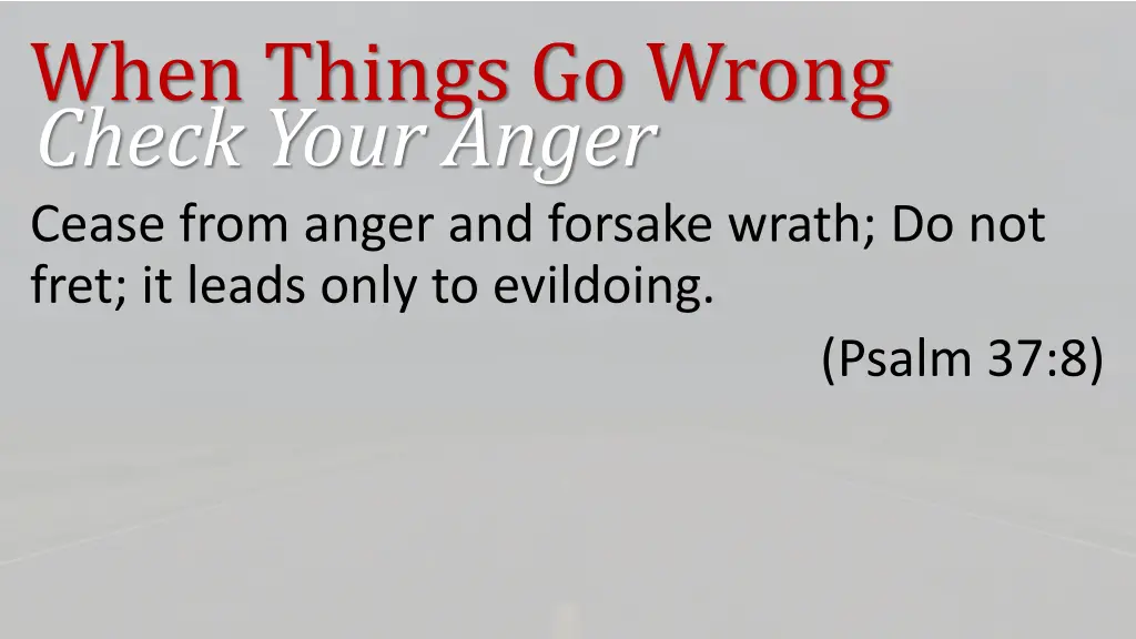 when things go wrong check your anger 3