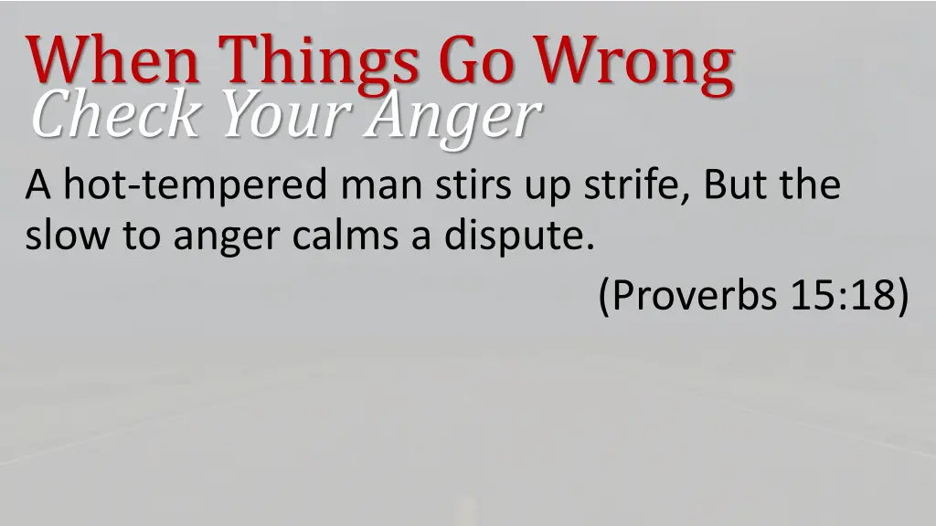 when things go wrong check your anger 4