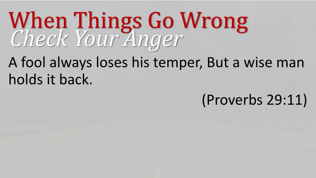 when things go wrong check your anger 6