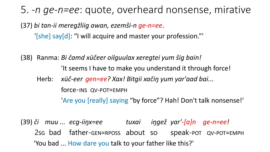 5 n ge n ee quote overheard nonsense mirative