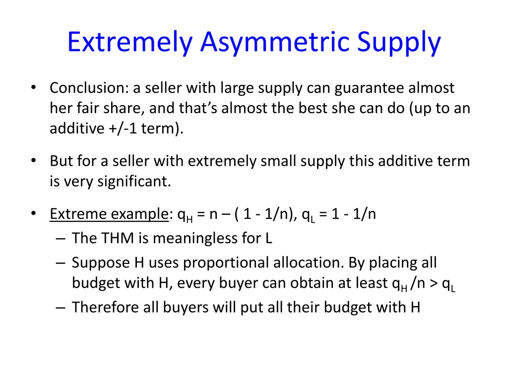 extremely asymmetric supply